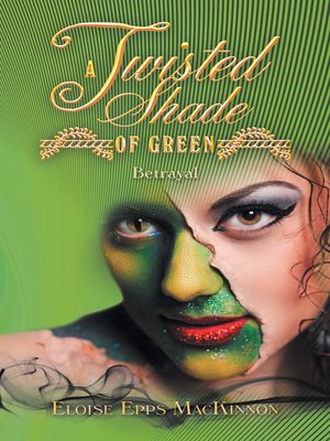 cover image of A Twisted Shade of Green